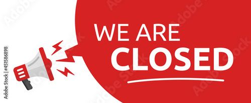 We are closed vector illustration.
