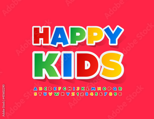 Vector colorful poster Happy Kids. Bright sticker Font. Creative set of Alphabet Letters and Numbers