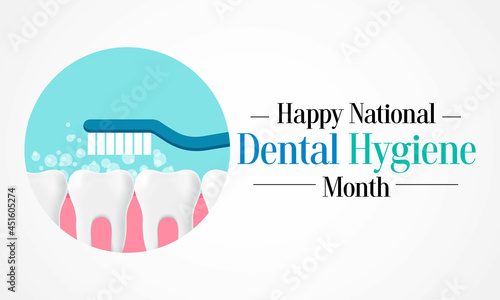 National Dental Hygiene month is observed every year in October, to celebrate the work dental hygienists do, and help raise awareness on the importance of good oral health. Vector illustration