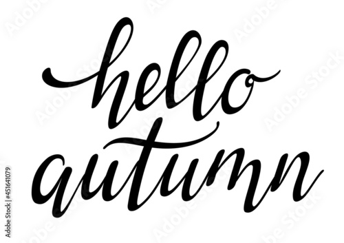 Hello autumn black lettering. Handwritten design element.