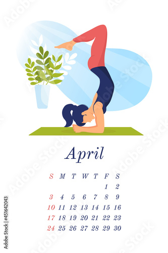 Vertical, page calendar for second month of spring. Yoga calendar for April 2022. Beautiful woman does yoga, sports at home, gym. Picture for each month. Vector template, ready for printing