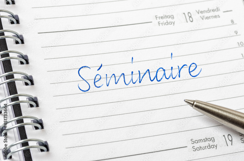 Seminar in french written on a calendar page - Séminaire Seminar in french written on a calendar page - Séminaire