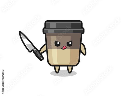 cute coffee cup mascot as a psychopath holding a knife