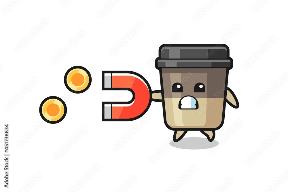 the character of coffee cup hold a magnet to catch the gold coins the character of coffee cup hold a magnet to catch the gold coins