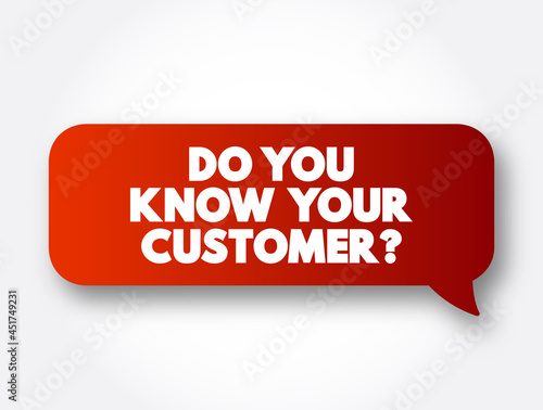 Do You Know Your Customer text message bubble, business concept background