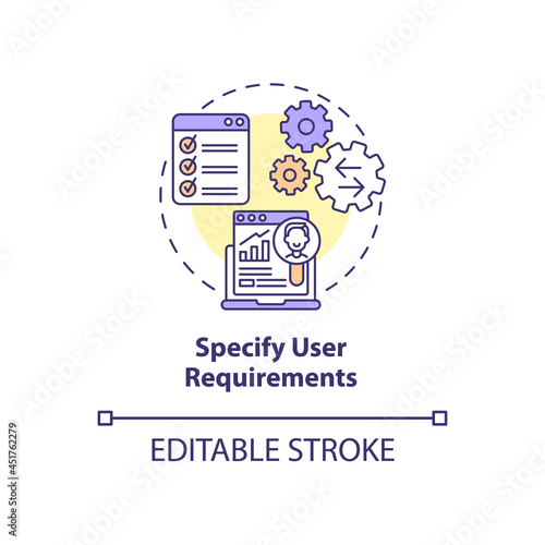 Specify user requirements concept icon. User-centered design process abstract idea thin line illustration. Information about possible customers. Vector isolated outline color drawing. Editable stroke
