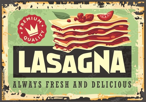 Lasagna retro tin sign advertisement for Italian cuisine. Retro poster design menu for pizzeria restaurant. Vector lasagna illustration.