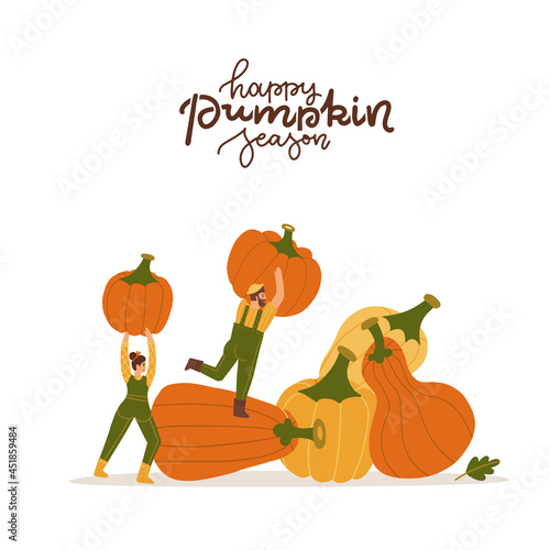 Man and woman holding a huge ripe pumpkins. Autumn harvestion concept. happy pumpkin season - lettering quote. Flat vector Illustration on a white background.