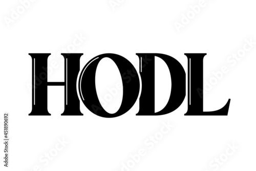 HODL text, Hold Text Vector Illustration Background