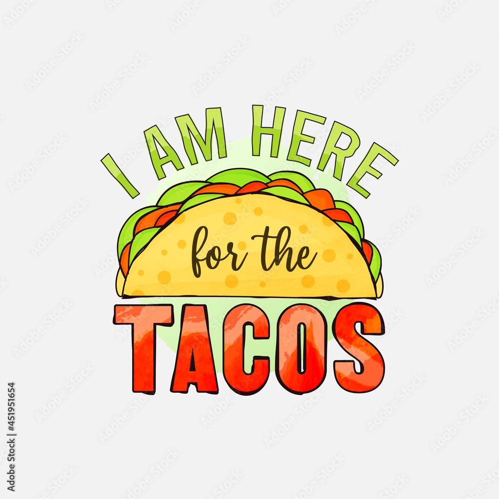 Tacos lettering with watercolor vector illustration, hand drawn quotes