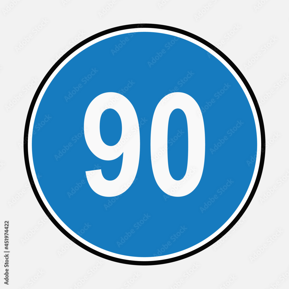 90 minimum speed limit blue road sign - Ninety speed limit traffic sign editable vector illustration. Safety speed concept 90 minimum speed limit blue road sign - Ninety speed limit traffic sign editable vector illustration. Safety speed concept
