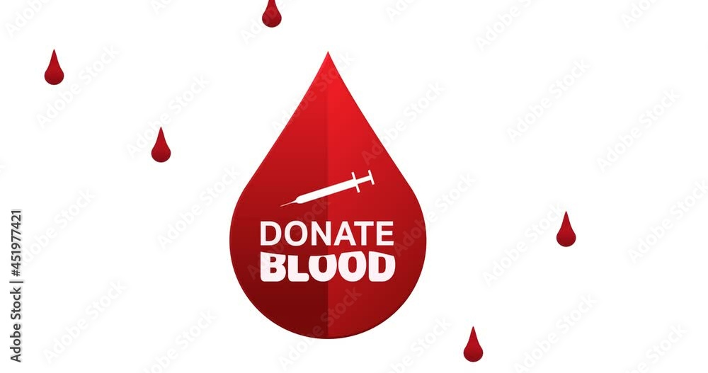 Animation of donate blood text and blood drops falling over white background Animation of donate blood text and blood drops falling over white background