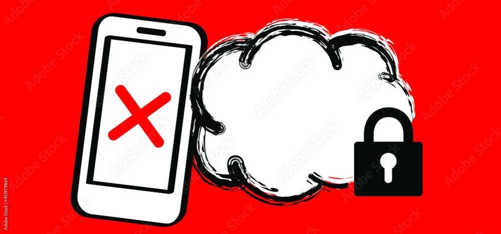 No download or upload. Cloud backup failed on mobile phone. Internet security concept icon. Vector private symbol sign. Computing lock or unluck. Data network service, storage. Padlock, keyhole Syber No download or upload. Cloud backup failed on mobile phone. Internet security concept icon. Vector private symbol sign. Computing lock or unluck. Data network service, storage. Padlock, keyhole Syber