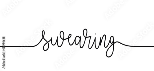 Slogan no or stop swearing. Swearwords or swearword or some other meaning angry, evil, shit, bitch, anger and rage. Flat vector quote. Swear icon.