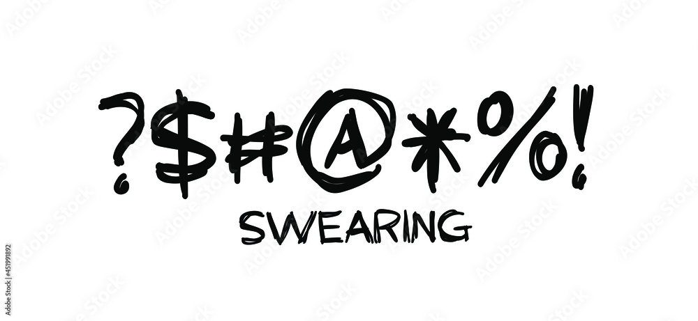 Slogan no or stop swearing. Swearwords or swearword or some other meaning angry, evil, shit, bitch, anger and rage. Flat vector quote. Swear icon. Slogan no or stop swearing. Swearwords or swearword or some other meaning angry, evil, shit, bitch, anger and rage. Flat vector quote. Swear icon.