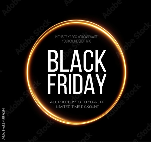Black Friday Super Sale. Realistic golden luminous round frame. Discount banner for the holidays.