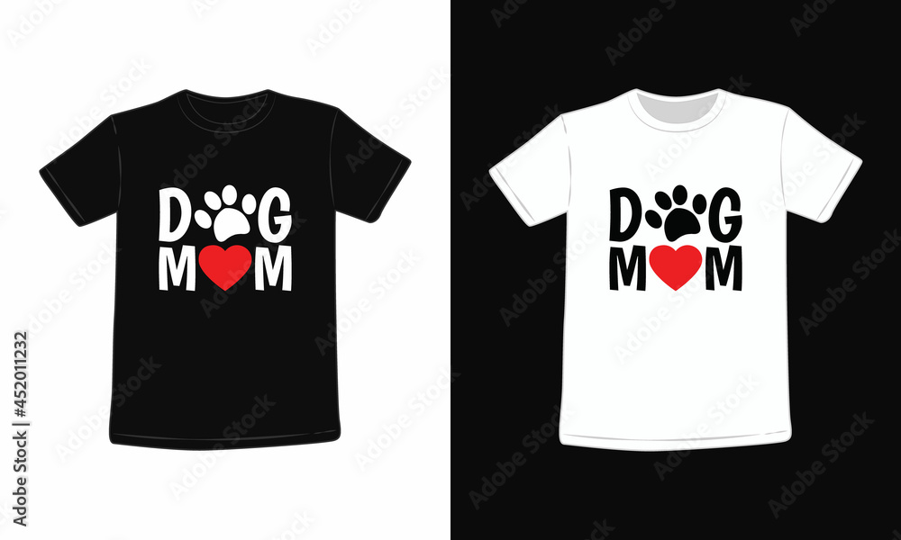 Naklejka premium Dog Mom T-shirt