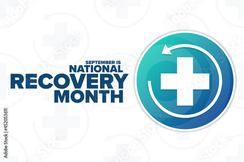 September is National Recovery Month. Holiday concept. Template for background, banner, card, poster with text inscription. Vector EPS10 illustration.