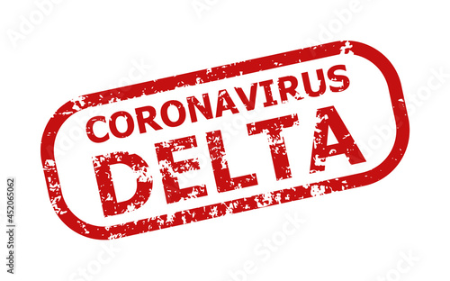 Red CORONAVIRUS DELTA rectangle rounded frame seal. CORONAVIRUS DELTA text is inside rectangle rounded frame. Rough CORONAVIRUS DELTA seal stamp in red color, with corroded style.