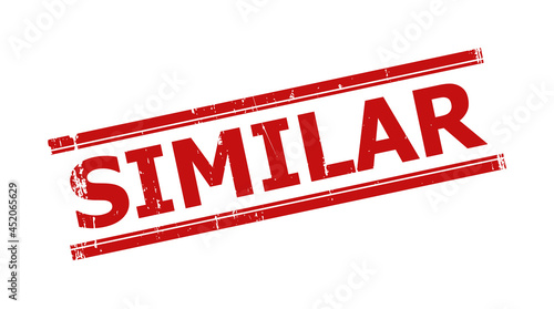 Red SIMILAR seal stamp. SIMILAR text is between parallel double lines. Rough SIMILAR seal stamp in red color, with corroded texture.