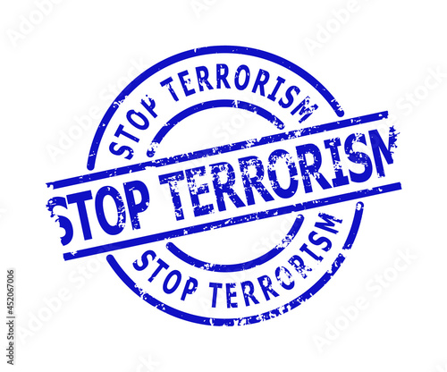 Blue STOP TERRORISM round badge. STOP TERRORISM title is inside round shape. Rough STOP TERRORISM stamp in blue color, with unclean texture.