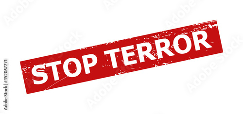 Red STOP TERROR rectangle seal stamp. STOP TERROR title is inside rectangle shape. Rough STOP TERROR seal stamp in red color, with corroded surface.