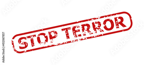 Red STOP TERROR rectangle rounded frame seal stamp. STOP TERROR title is inside rectangle rounded frame. Rough STOP TERROR seal stamp in red color, with unclean texture.