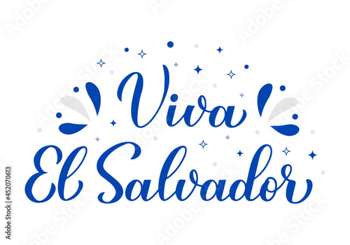 Viva El Salvador Long Live El Salvador lettering in Spanish. Honduran Independence Day celebrated on September 15. Vector template for typography poster, banner, greeting card, flyer