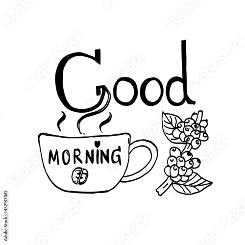 Hand drawn coffee cup with a branch of coffee bean plant on white background. Vector illustration in doodle art style for concept of good morning 