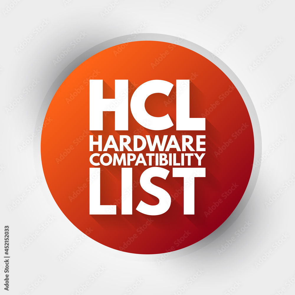 HCL - Hardware Compatibility List acronym, technology concept background HCL - Hardware Compatibility List acronym, technology concept background