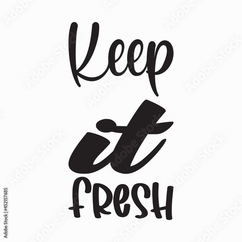 keep it fresh black letter quote