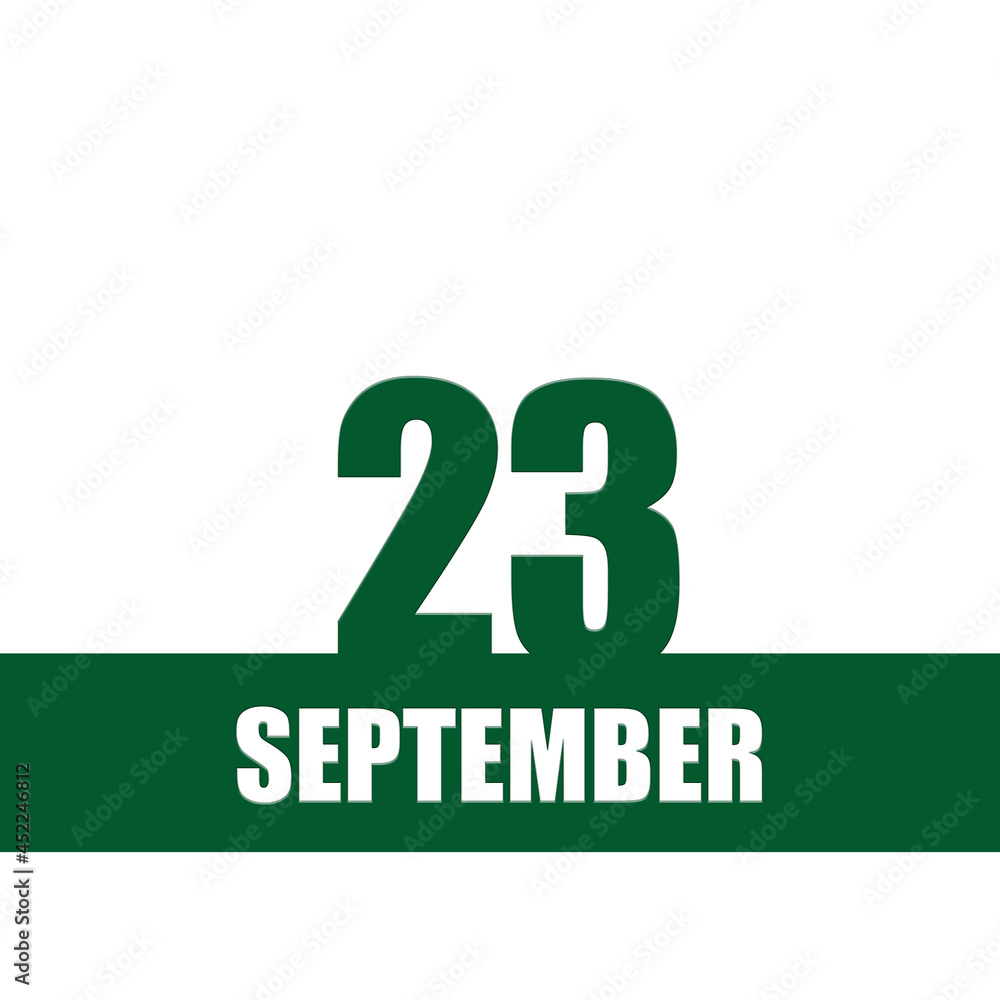 september 23. 23th day of month, calendar date.Green numbers and stripe with white text on isolated background. Concept of day of year, time planner, autumn month. september 23. 23th day of month, calendar date.Green numbers and stripe with white text on isolated background. Concept of day of year, time planner, autumn month.