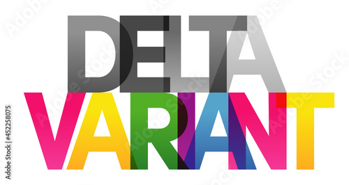 DELTA VARIANT Colored Vector banner. Corporate concept. Gradient Text. Transparency Letters rainbow text. Vector illustration