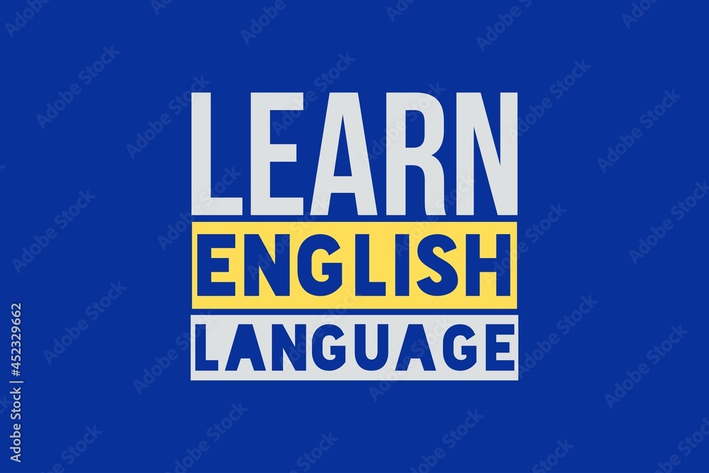 Learn English language typography vector poster,  and t-shirt design