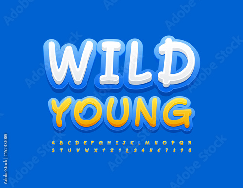 Vector artistic emblem Wild Young with handwritten Font. Yellow and Blue Alphabet Letters and Numbers