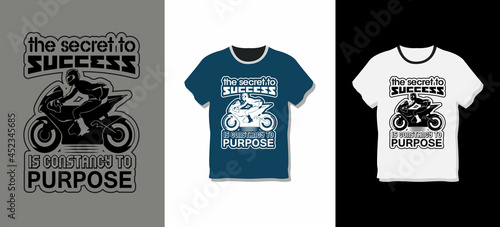 The secret to success is constancy to purpose T-shirt design