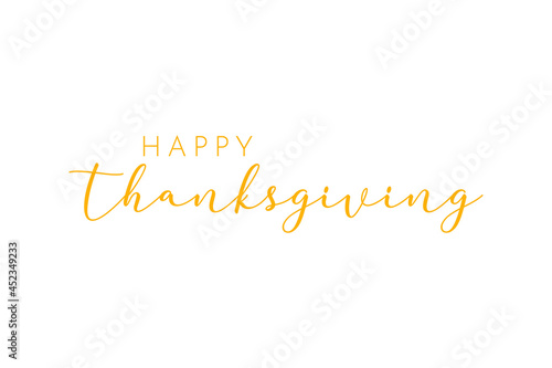 Happy Thanksgiving hand written calligraphic text, vector illustration. Script orange stroke, simple minimalistic calligraphic words isolated on white background, for web banners, greeting cards.