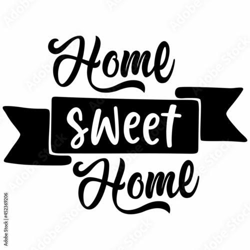 Tableau sur toile Home Sweet Home SVG Design | Typography | Silhouette | Family SVG Cut Files