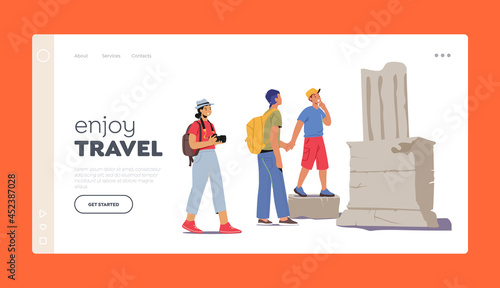 Enjoy Travel Landing Page Template. Male and Female Tourist Characters Visit Sightseeing, Make Pictures of Antique Ruins