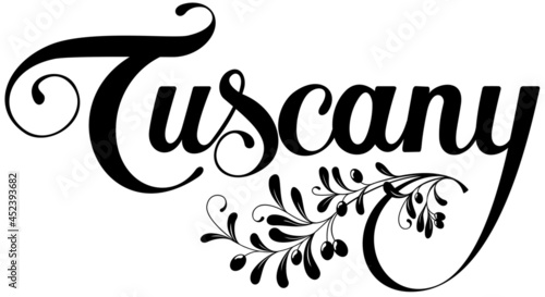 Tuscany - custom calligraphy text