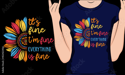 retro vintage look It's fine I'm fine everything is fine colorful sunflower shirt