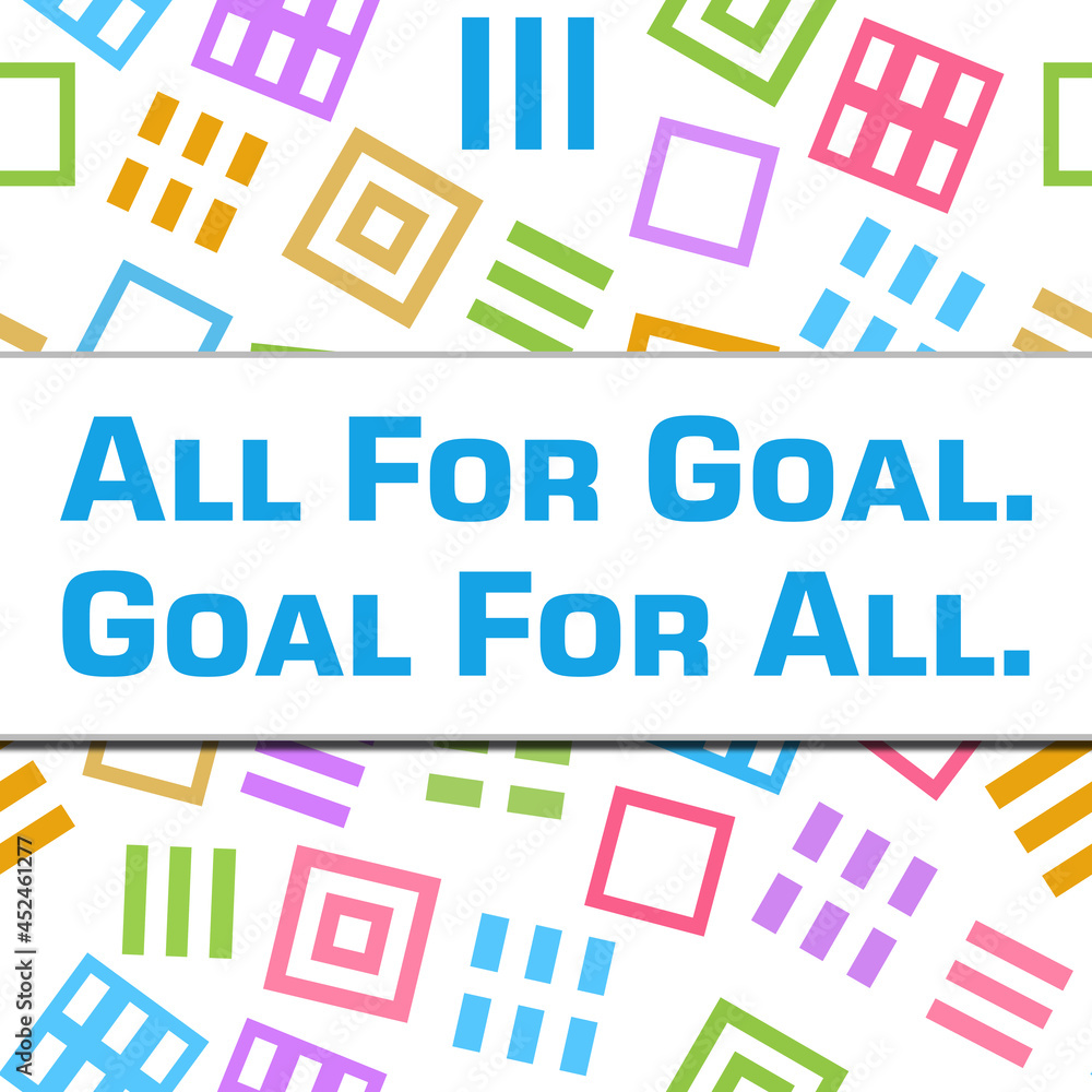 All For Goal Goal For All Colorful Squares Background 