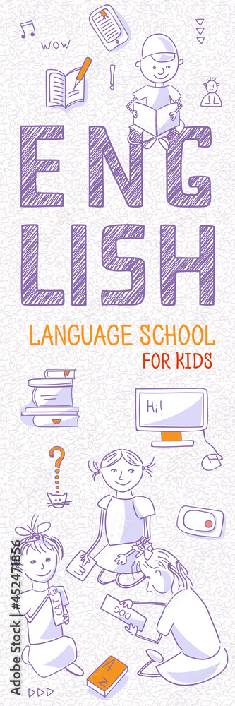 Vertical Internet banner for Children's Language School or course. Teach, learn English. Leaflet with outline icons, symbols, signs on white background. Line art illustration for bookmark, vector Vertical Internet banner for Children's Language School or course. Teach, learn English. Leaflet with outline icons, symbols, signs on white background. Line art illustration for bookmark, vector