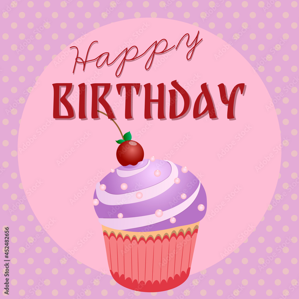 Happy Birthday greeting card with cupcake and cherry in bright vintage background. Retro Birthday postcard Happy Birthday greeting card with cupcake and cherry in bright vintage background. Retro Birthday postcard