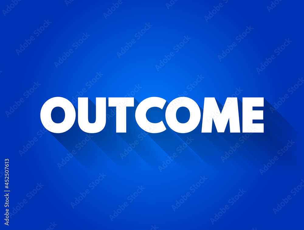 Outcome text quote, business concept background Outcome text quote, business concept background