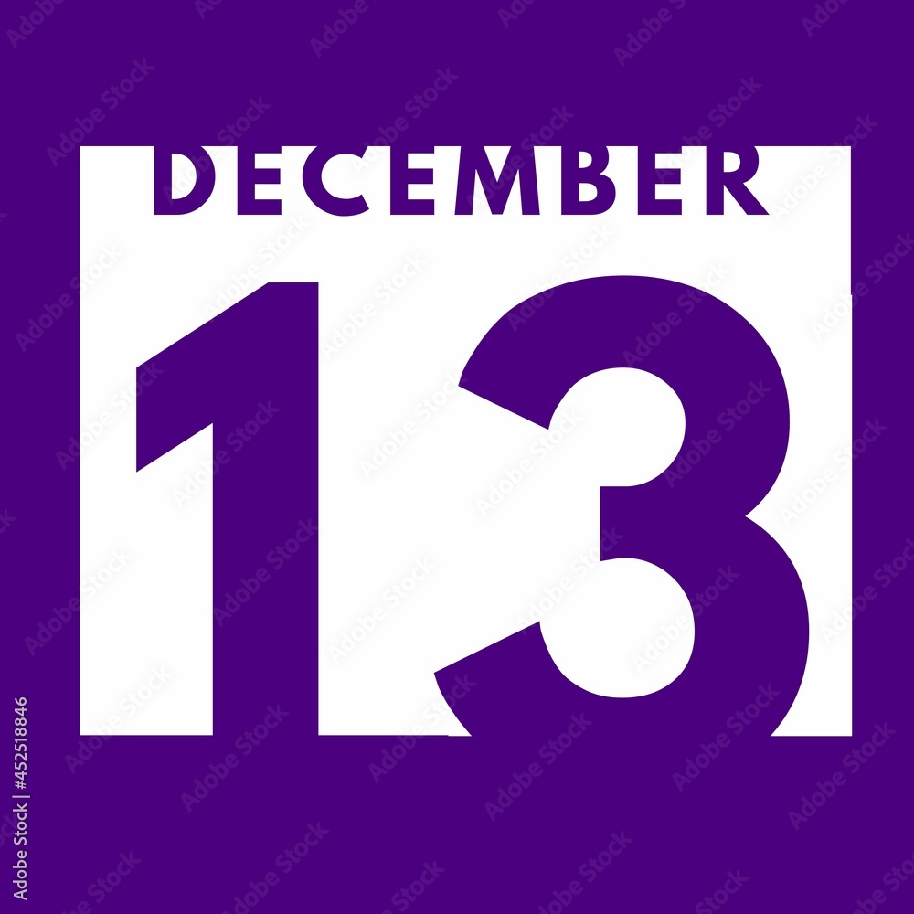December 13 . flat modern daily calendar icon .date ,day, month .calendar for the month of December December 13 . flat modern daily calendar icon .date ,day, month .calendar for the month of December