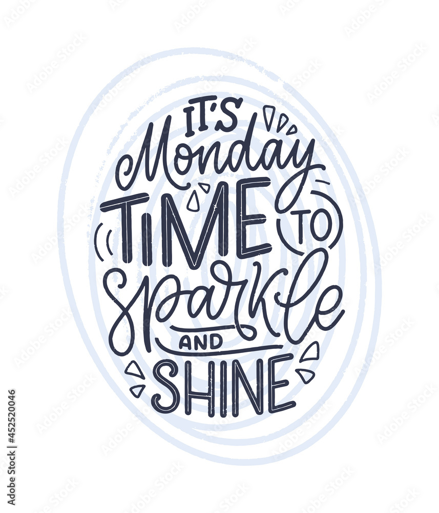 Hand drawn lettering quote in modern calligraphy style about Monday. Slogan for print and poster design. Vector Hand drawn lettering quote in modern calligraphy style about Monday. Slogan for print and poster design. Vector