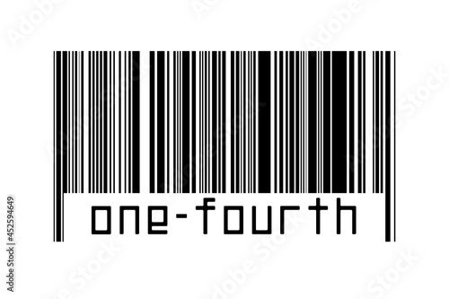 Digitalization concept. Barcode of black horizontal lines with inscription one-fourth photo