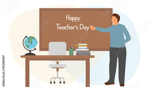 Happy teacher’s day. Teacher man writes with chalk on blackboard. Workplace of educator with globe and books at school or college or university. Vector illustration