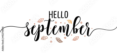 Hello September - Inspirational happy fall, autumn beautiful handwritten quote, gift tag, lettering message. Hand drawn autumn, September phrase. Handwritten modern brush calligraphy. Love month.